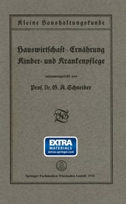 Kleine Haushaltungskunde: Hauswirtschaft · Ernährung, Kinder- und Krankenpflege