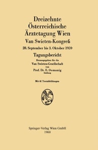 Dreizehnte Österreichische Ärztetagung Wien van Swieten-Kongreß