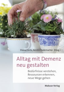 Alltag mit Demenz neu gestalten 