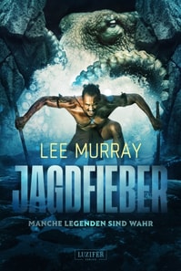 JAGDFIEBER - Manche Legenden sind wahr