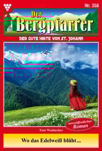 Wo das Edelweiß blüht…