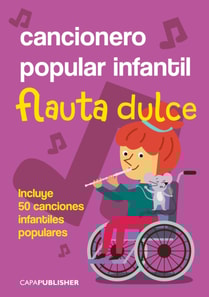 Cancionero popular infantil para flauta dulce soprano