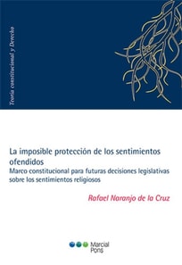 La imposible protección de los sentimientos ofendidos