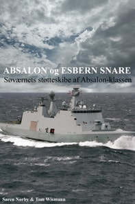 Absalon og Esbern Snare. Sovaernets stotteskibe af Absalon-klassen