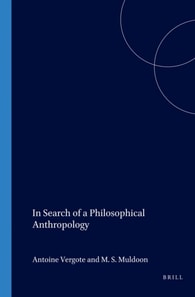 In Search of a Philosophical Anthropology