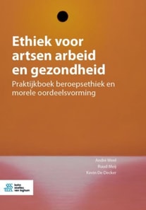 Ethiek voor artsen arbeid en gezondheid