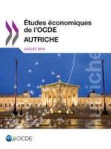 Etudes economiques de l'OCDE : Autriche 2015