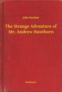 Strange Adventure of Mr. Andrew Hawthorn