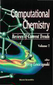 Computational Chemistry: Reviews Of Current Trends, Vol. 7