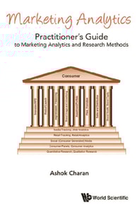 Marketing Analytics: A Practitioner's Guide To Marketing Analytics And Research Methods
