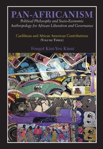 Pan-Africanism: Political Philosophy and