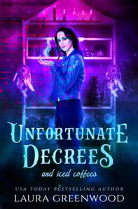 Unfortunate Decrees and Iced Coffees