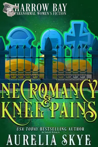 Necromancy & Knee Pains