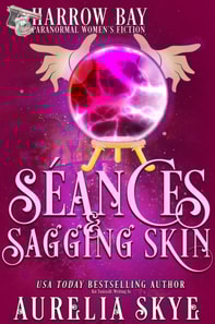 Seances & Sagging Skin