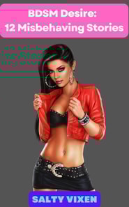 BDSM Desire: 12 Misbehaving Stories