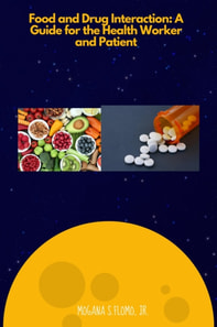 Food and Drug Interactions: A Guide for the Health worker and Patient