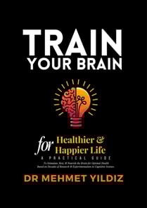 Train Your Brain for Healthier & Happier Life