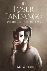 Loser Fandango and other tales of Americana