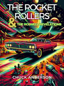 Rocket Rollers & The Roswell Revelations