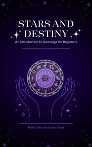 Stars and Destiny: An Introduction to Astrology for Beginners