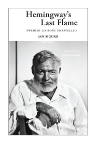 Hemingway's Last Flame
