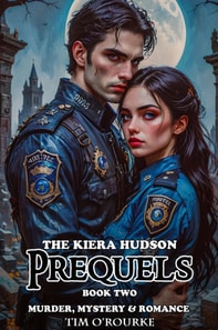 Kiera Hudson Prequels (Book Two): Murder, Mystery & Romance