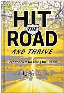 Hit the Road and Thrive: Seven Secrets for Living the Dream