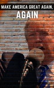 Make America Great Again, Again