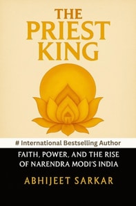 Priest King: Faith, Power, and the Rise of Narendra Modi's India