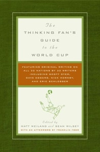 Thinking Fan's Guide to the World Cup