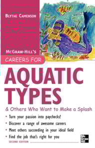 Careers for Aquatic Types & Others Who Want to Make a Splash