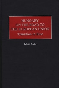 Hungary on the Road to the European Union