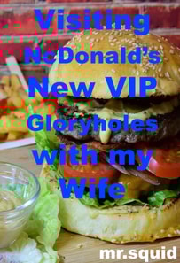 Visiting NcDonald's New VIP Gloryholes with My Wife