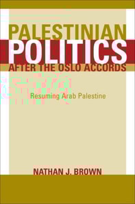 Palestinian Politics after the Oslo Accords