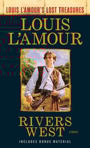 Rivers West (Louis L'Amour's Lost Treasures)