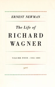 Life of R Wagner Vol 4