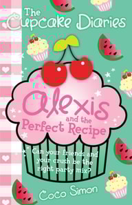 Cupcake Diaries: Alexis and the Perfect Recipe