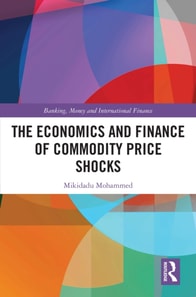 Economics and Finance of Commodity Price Shocks