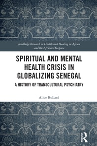 Spiritual and Mental Health Crisis in Globalizing Senegal