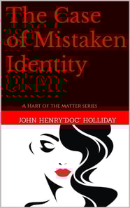 Case of Mistaken Identity a Hart of the Matter series #1
