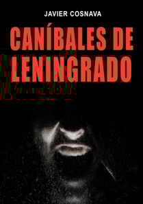 Canibales De Leningrado