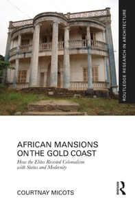 African Mansions on the Gold Coast