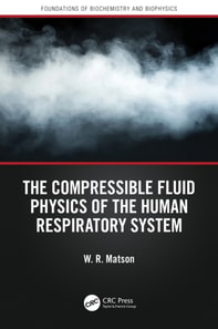 Compressible Fluid Physics of the Human Respiratory System