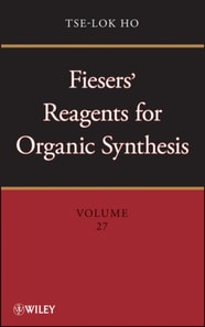 Fiesers' Reagents for Organic Synthesis, Volume 27