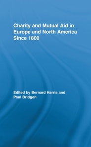 Charity and Mutual Aid in Europe and North America since 1800