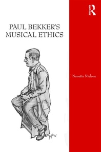 Paul Bekker's Musical Ethics