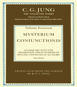 COLLECTED WORKS OF C. G. JUNG: Mysterium Coniunctionis (Volume 14)