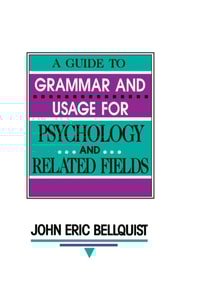 Guide To Grammar and Usage for Psychology and Related Fields