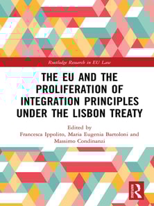 EU and the Proliferation of Integration Principles under the Lisbon Treaty