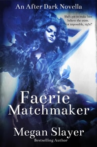 Faerie Matchmaker